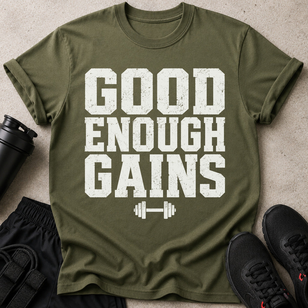 Green t-shirt with white text "GOOD ENOUGH GAINS" and barbell graphic.