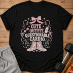 Black t-shirt with "Cute Outfit. Questionable Cardio" text and graphic.