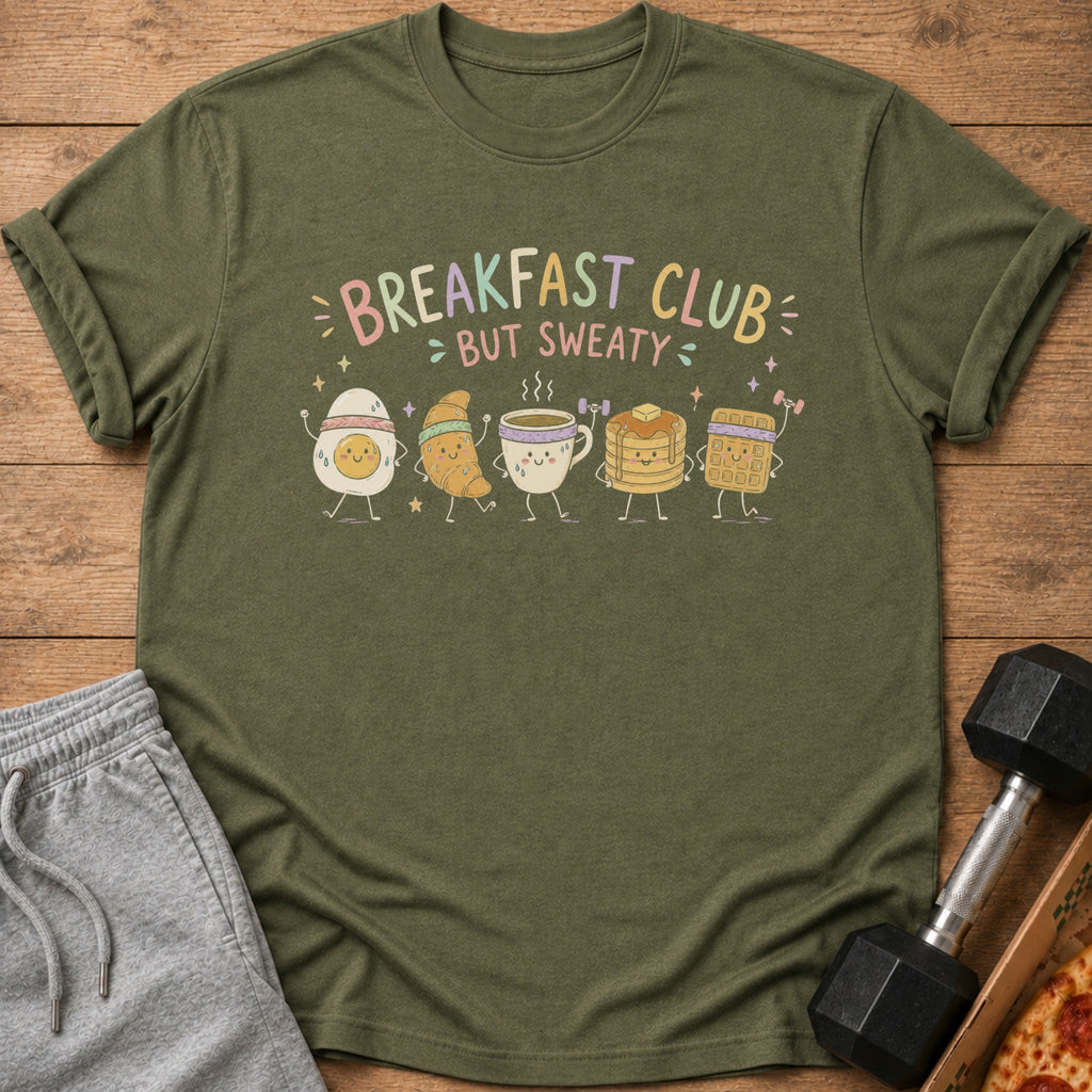Olive green t-shirt with "Breakfast Club but Sweaty" text and cartoon breakfast foods.