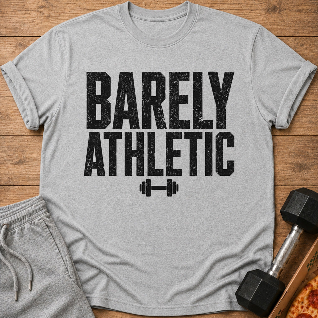 Grey t-shirt with black distressed text "BARELY ATHLETIC" and a barbell graphic.