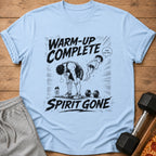T-shirt with "Warm-up Complete Spirit Gone" text and cartoon man exhausted.