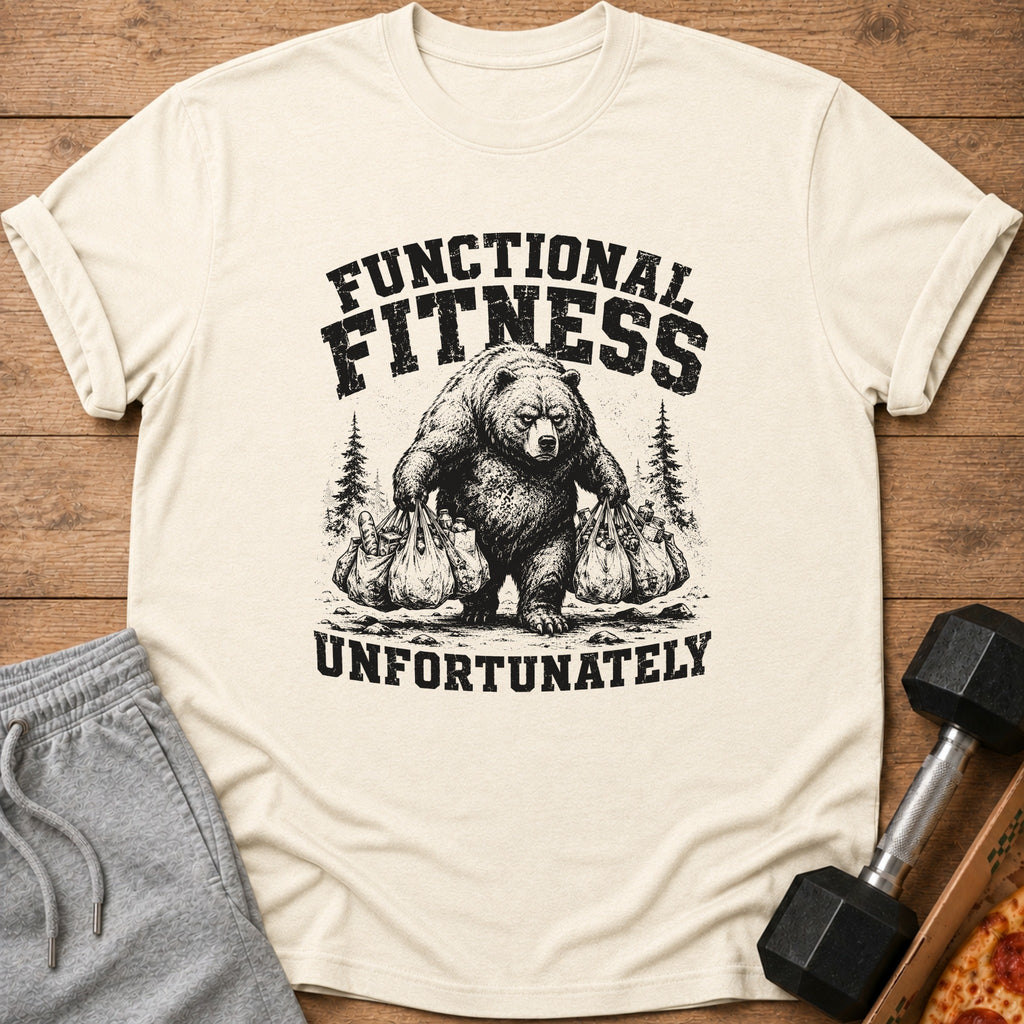 Cream t-shirt with graphic of bear carrying grocery bags, text "FUNCTIONAL FITNESS UNFORTUNATELY".