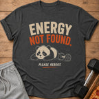 Dark grey t-shirt with panda lying on dumbbell, "ENERGY NOT FOUND. PLEASE REBOOT." text.