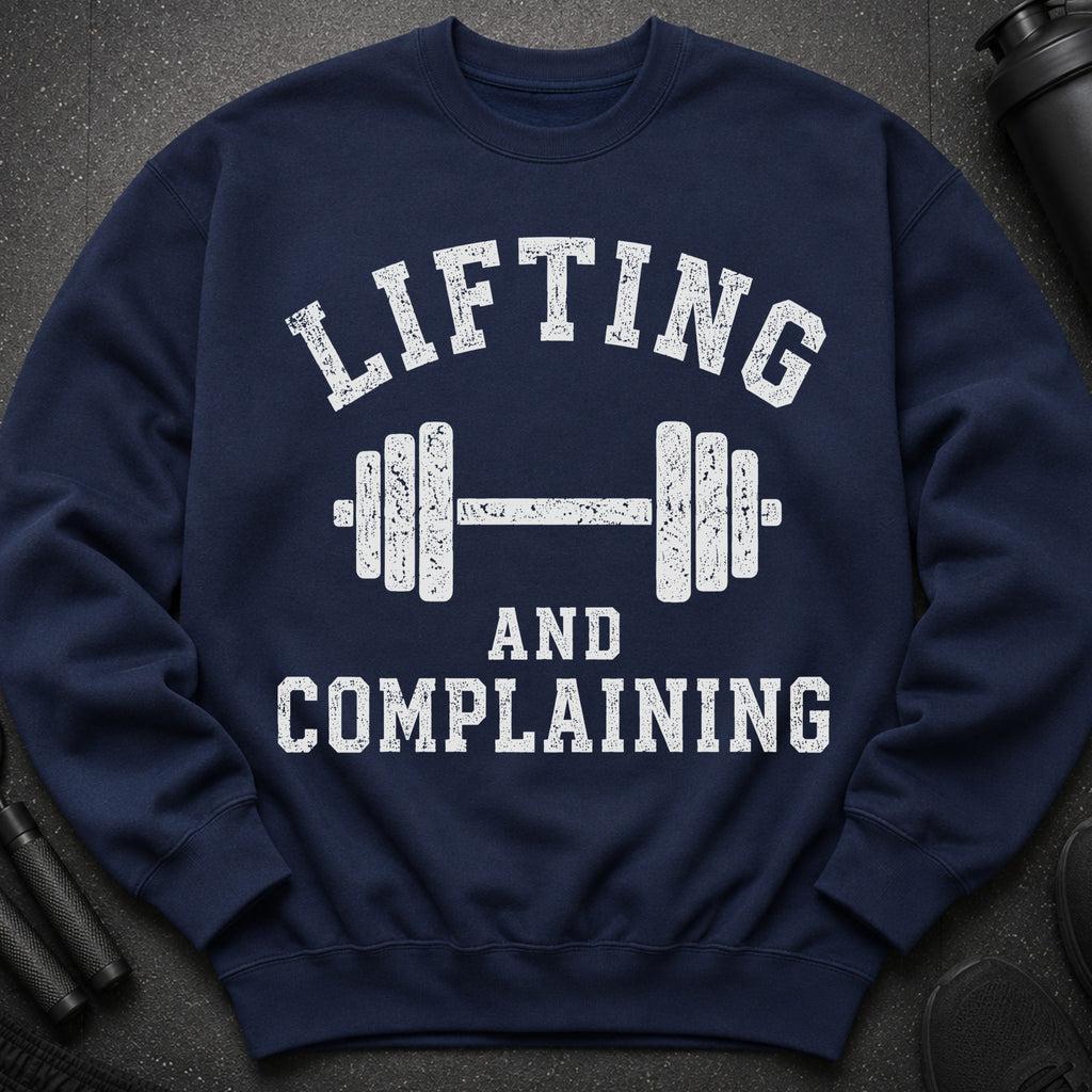 Navy sweatshirt with distressed graphic text "Lifting and Complaining" and a barbell.