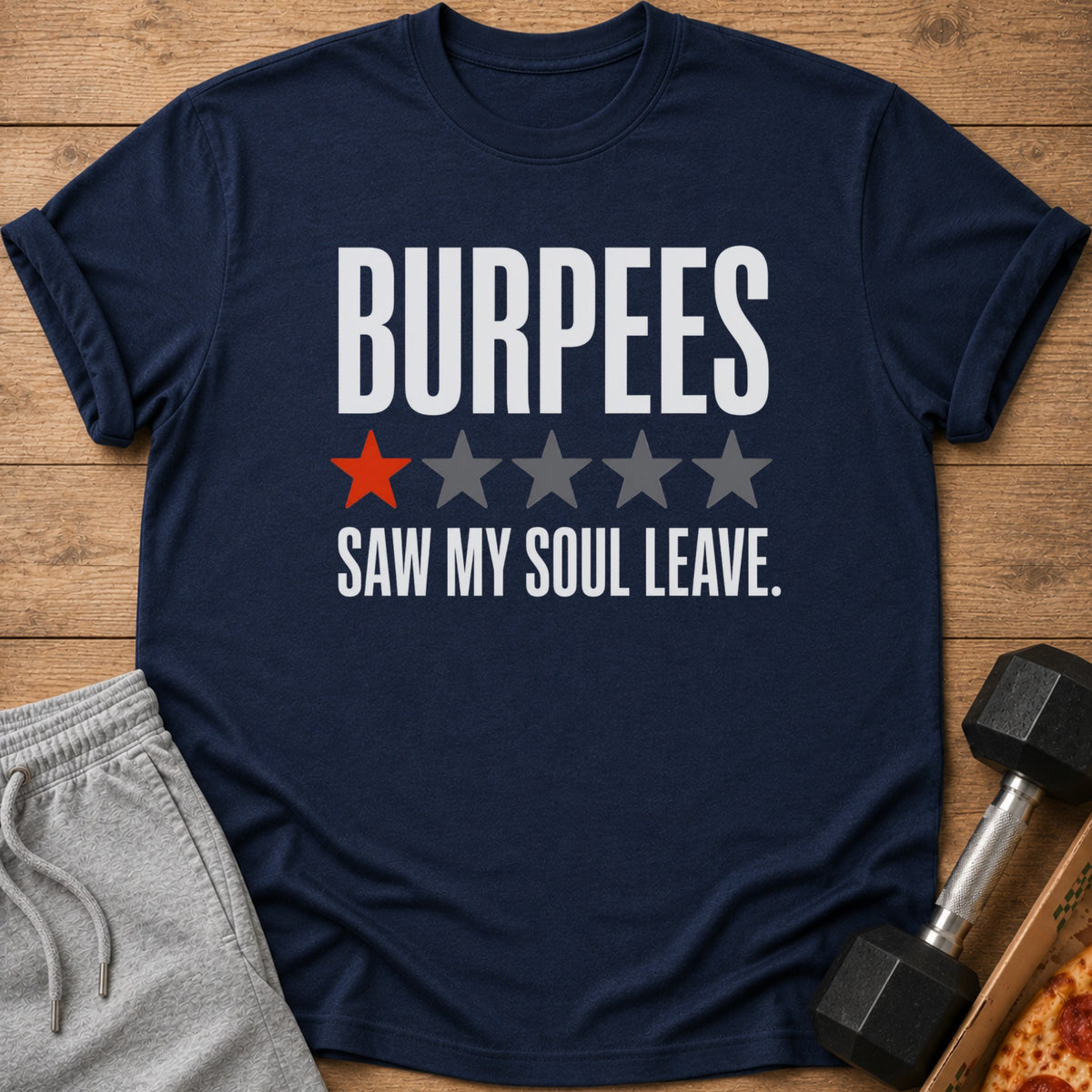 Navy t-shirt with "BURPEES SAW MY SOUL LEAVE" and one red star.