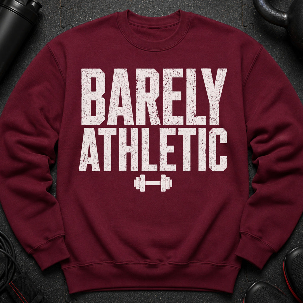 Maroon sweatshirt with "BARELY ATHLETIC" and dumbbell graphic.