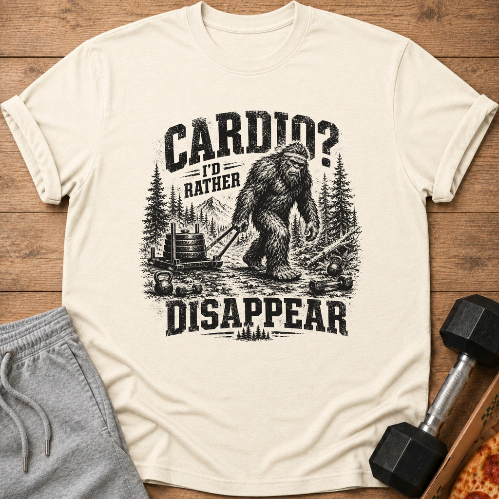 Bigfoot pulling weights with text "Cardio? I'd rather disappear".