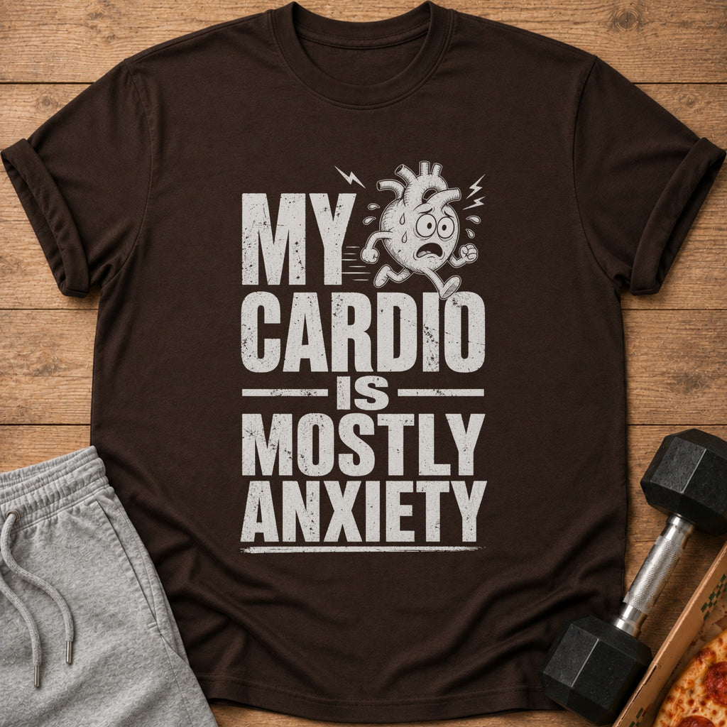 Brown t-shirt with distressed text "MY CARDIO IS MOSTLY ANXIETY" and a running heart graphic.