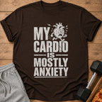 Brown t-shirt with distressed text "MY CARDIO IS MOSTLY ANXIETY" and a running heart graphic.