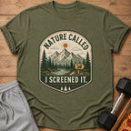 Green t-shirt with "Nature Called I Screened It" graphic of mountains, trees, and sun.