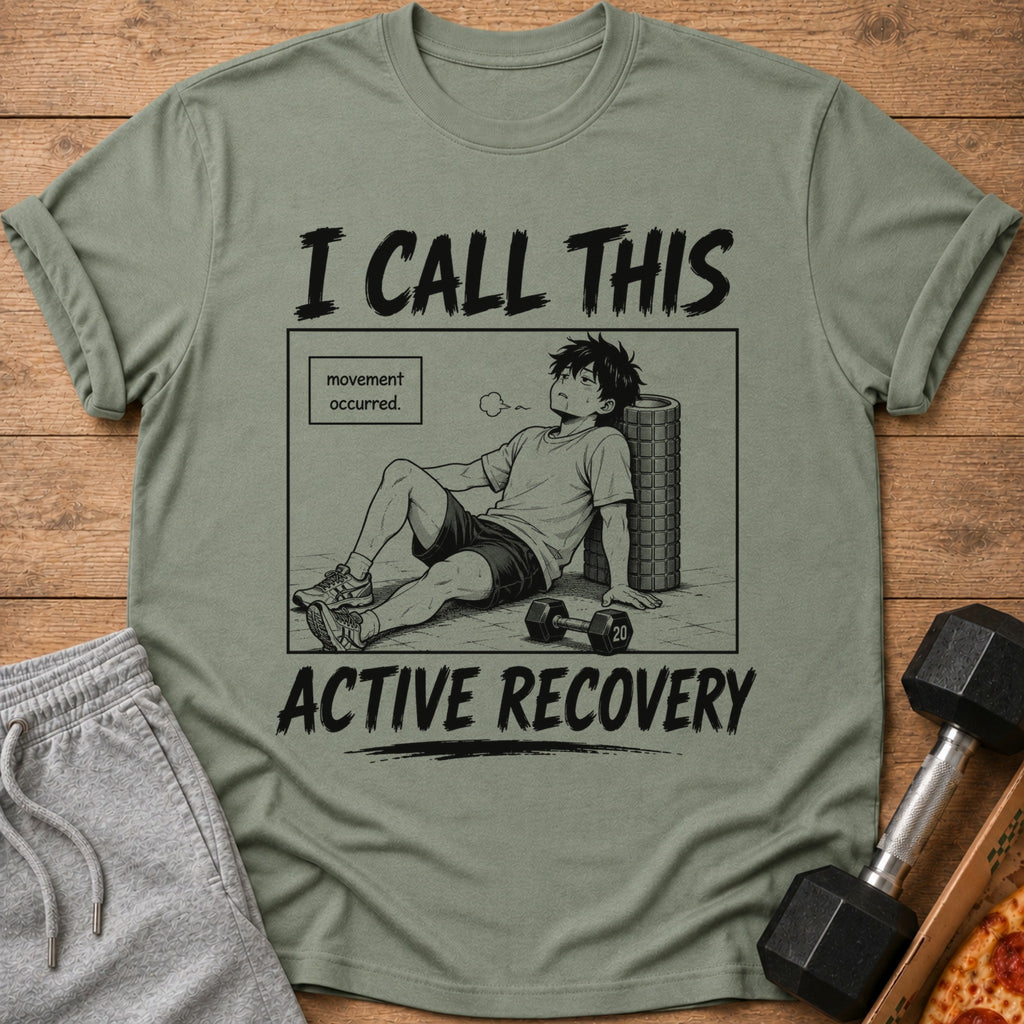 T-shirt with anime graphic of tired person titled "I CALL THIS ACTIVE RECOVERY".