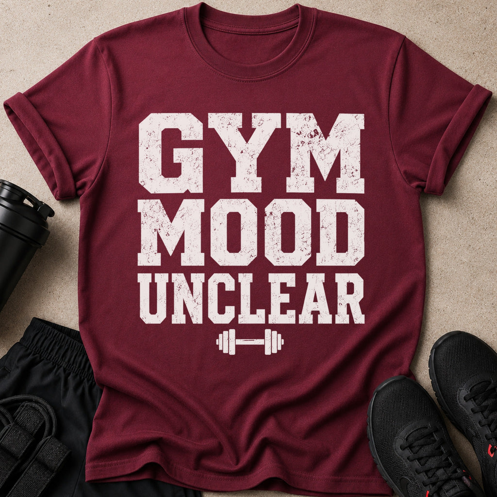 Maroon t-shirt with "GYM MOOD UNCLEAR" text and a dumbbell graphic.
