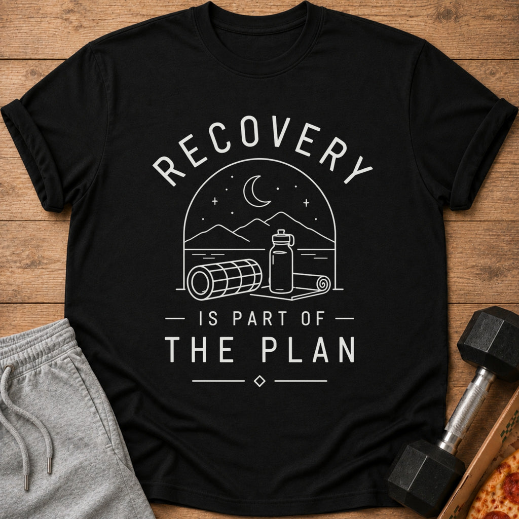 Black t-shirt with white text and graphics, "RECOVERY IS PART OF THE PLAN."