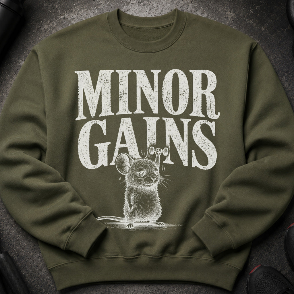 Green sweatshirt with distressed white text "MINOR GAINS" and a mouse lifting a dumbbell.