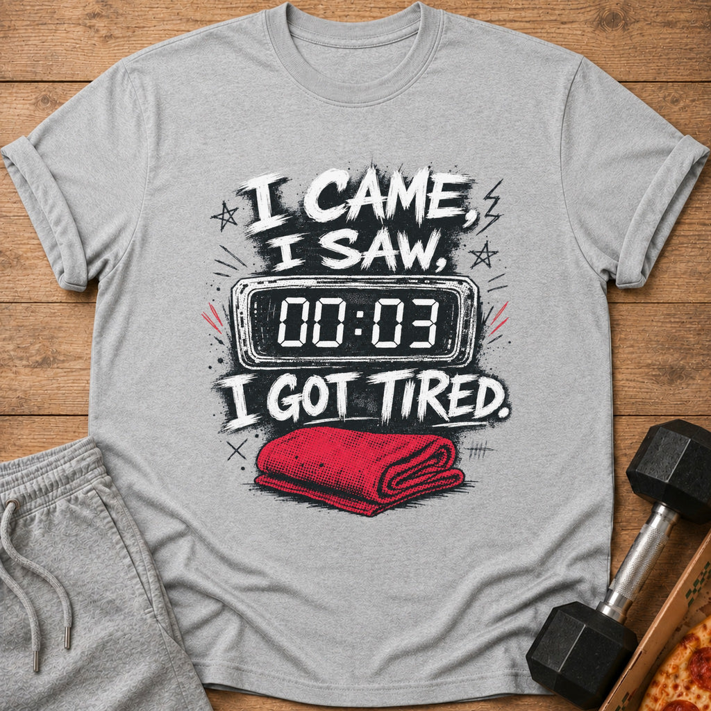 Gray t-shirt with "I Came, I Saw, 00:03, I Got Tired" text and red towel graphic.