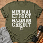 Olive green t-shirt with "MINIMAL EFFORT MAXIMUM CREDIT" text and checklist icon.
