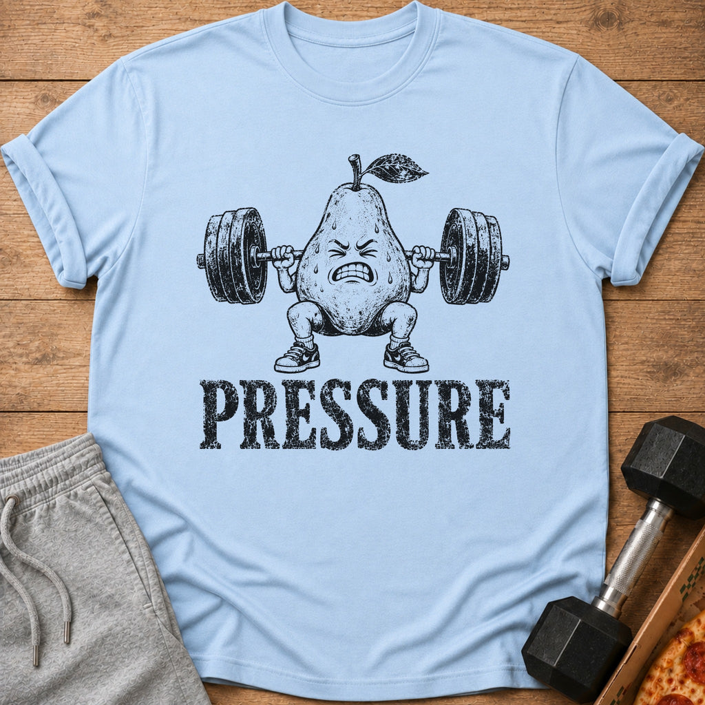 Light blue t-shirt with a distressed graphic of a pear lifting weights with the word "PRESSURE".