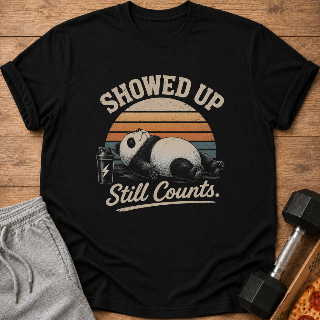 Black t-shirt with panda and text "Showed up Still Counts."