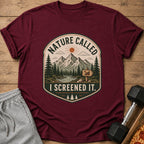 Maroon t-shirt with "Nature Called I Screened It" mountain graphic.