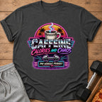 T-shirt with "CAFFEINE CALORIES AND CHAOS PRE-WORKOUT, PROBABLY" text.