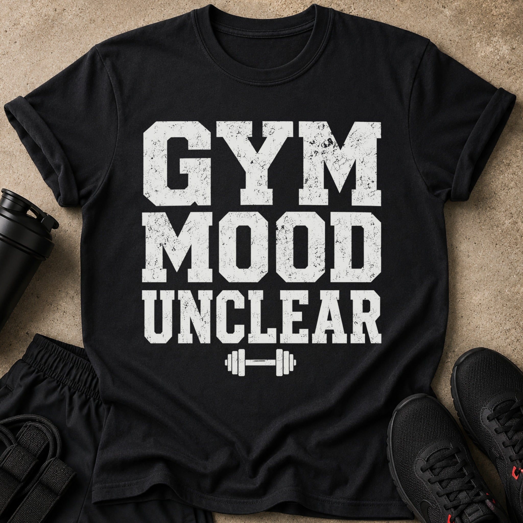 Black t-shirt with "GYM MOOD UNCLEAR" text and dumbbell graphic.