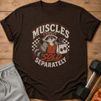 T-shirt with raccoon graphic saying "Muscles Sold Separately."