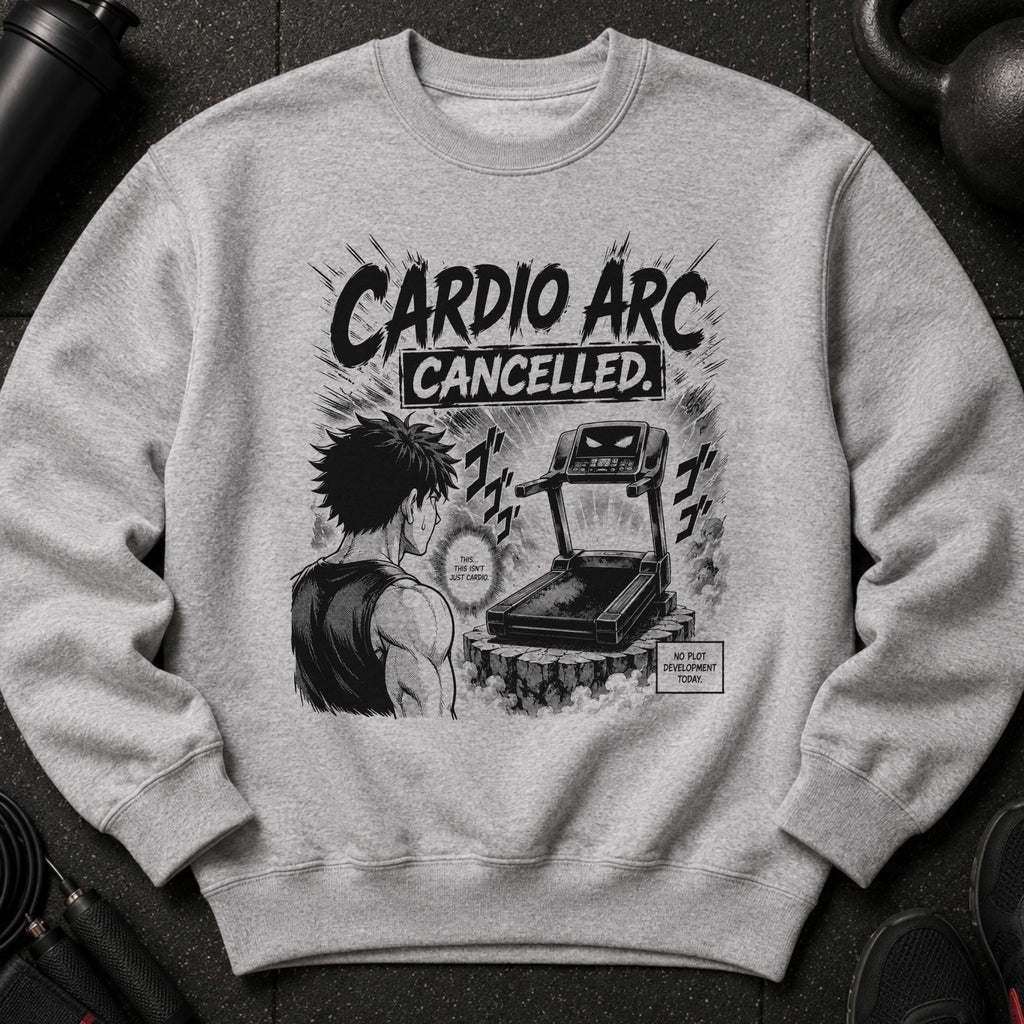 Graphic on grey sweatshirt: man looking at treadmill, "Cardio Arc Cancelled. This isn't just cardio."