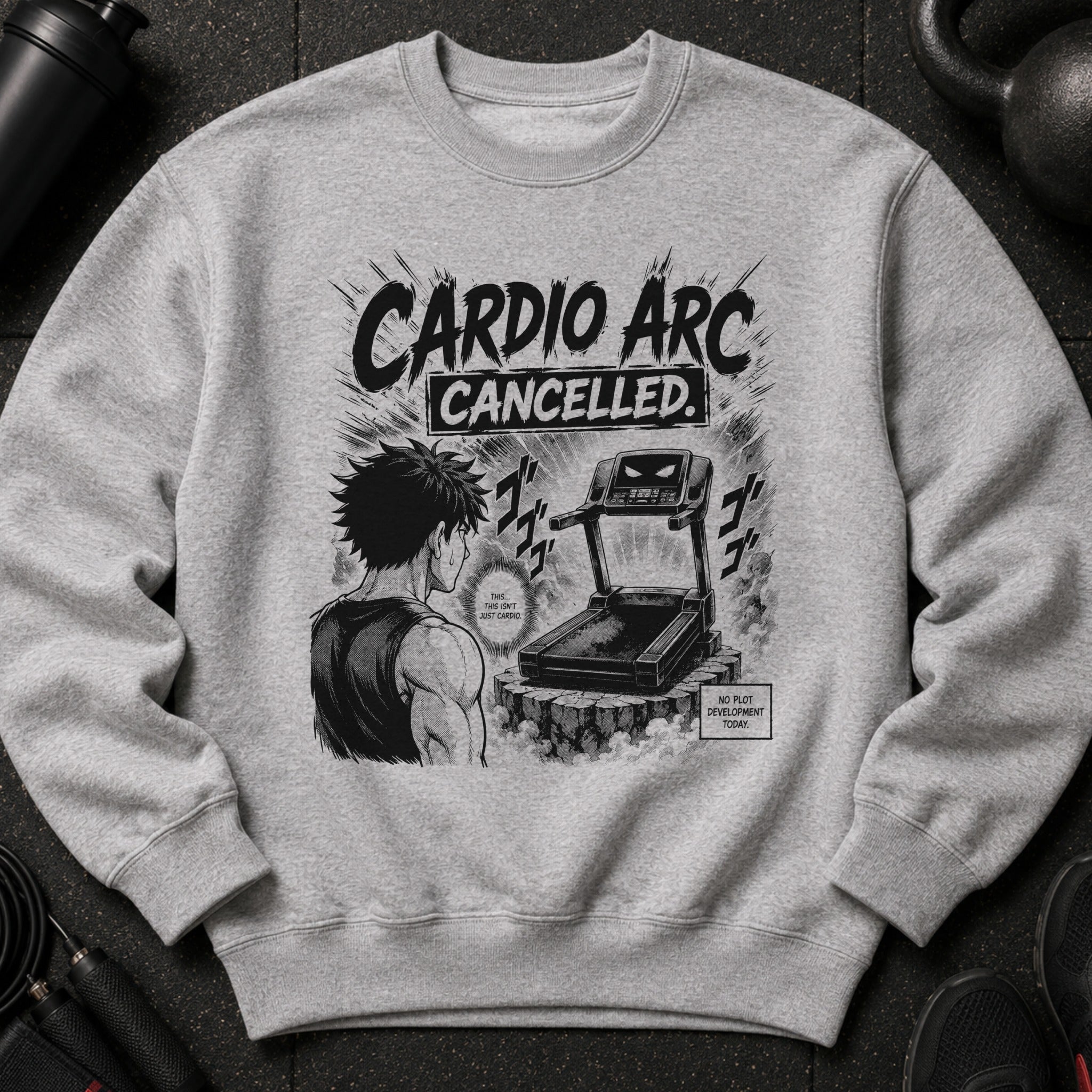 Graphic on grey sweatshirt: man looking at treadmill, "Cardio Arc Cancelled. This isn't just cardio."