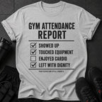 Gray t-shirt with text "GYM ATTENDANCE REPORT" and checklist items.