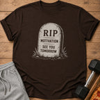 Brown t-shirt with tombstone graphic reading "RIP Motivation See You Tomorrow".