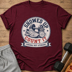Maroon t-shirt with "Showed Up Count It" graphic, featuring a sneaker, dumbbell, and stopwatch.