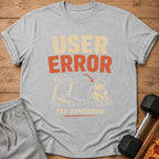 T-shirt with "User Error Try Tomorrow" text and cartoon of person next to treadmill.