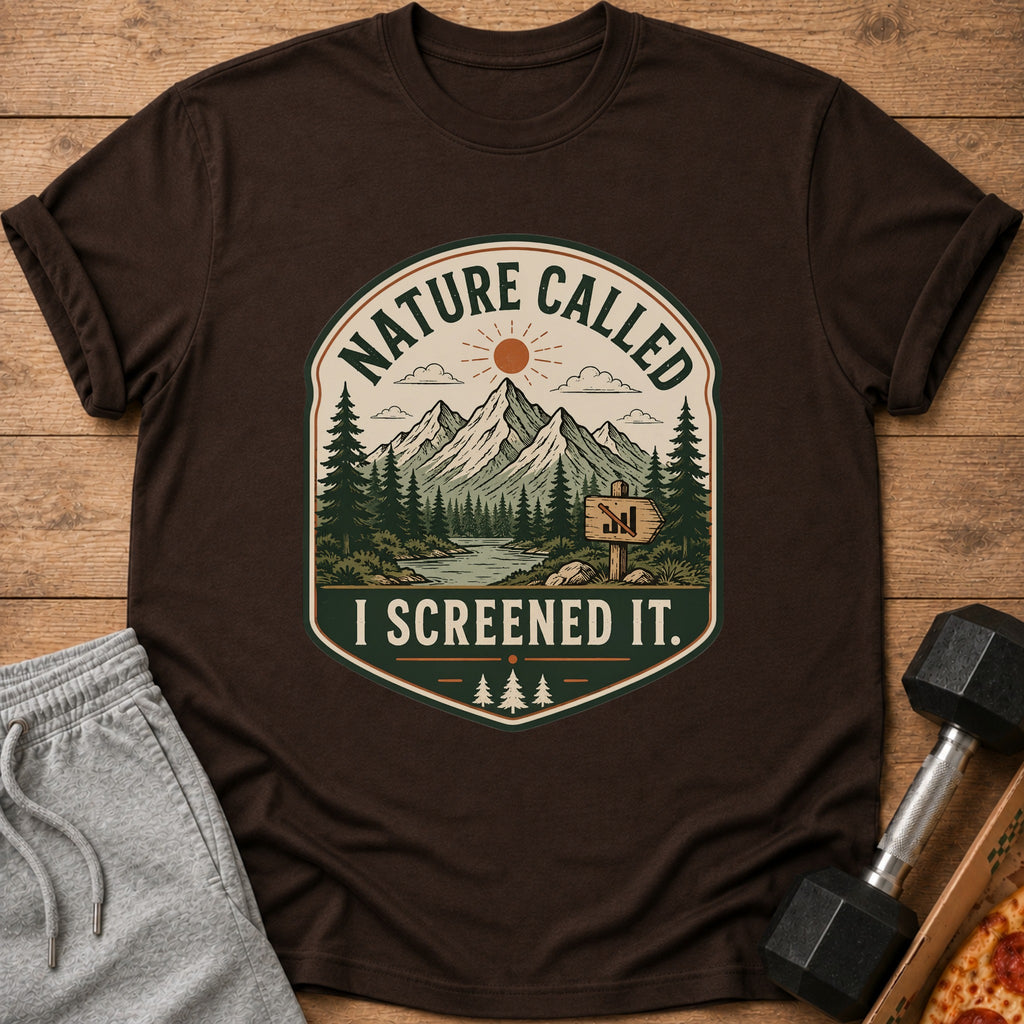 Brown t-shirt with "Nature Called I Screened It" mountain landscape graphic.