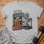 T-shirt with cartoon pigeon on treadmill saying "I DID CARDIO AND SOMEHOW FEEL WORSE".