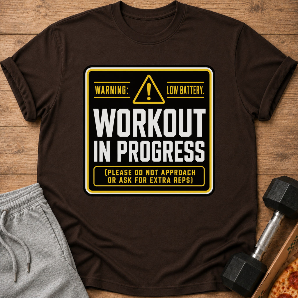 Brown t-shirt with "Workout In Progress" and "Low Battery" warning text.