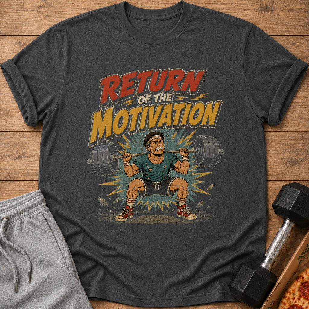 T-shirt with "Return of the Motivation" text and a weightlifter graphic.
