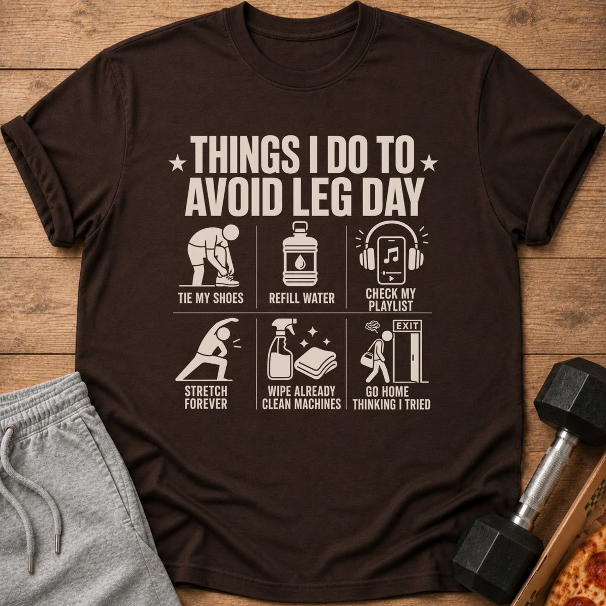 T-shirt with text "Things I do to avoid leg day" and humorous illustrations.