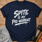 Navy t-shirt with white text "SPITE IS MY PRE-WORKOUT."
