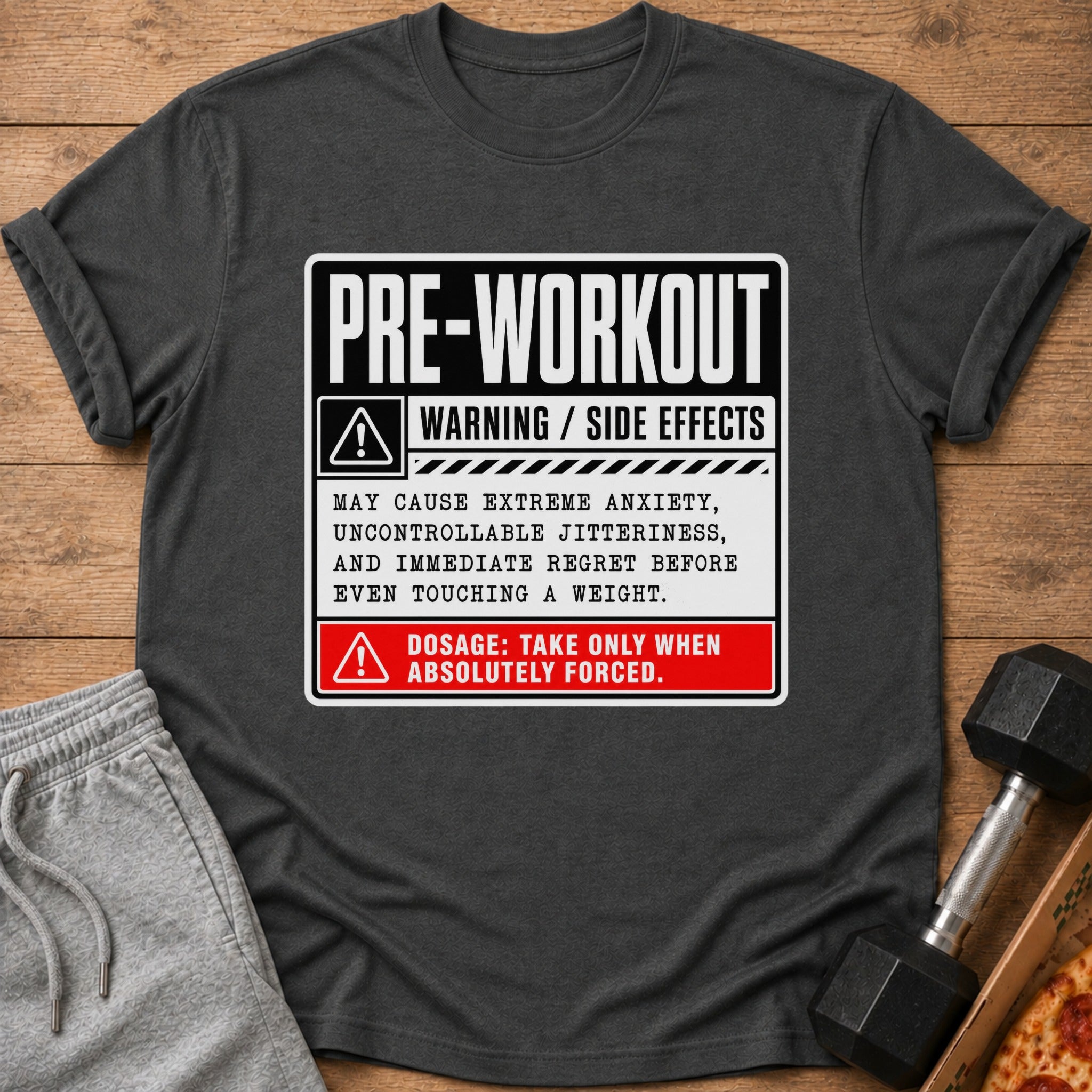 T-shirt with "Pre-Workout Warning" text about side effects and dosage.