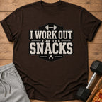 Brown t-shirt with text "I WORK OUT FOR THE SNACKS" and dumbbell graphics.