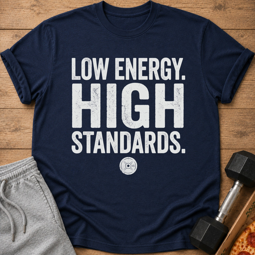 Navy t-shirt with white text "LOW ENERGY. HIGH STANDARDS." and a weight plate logo.