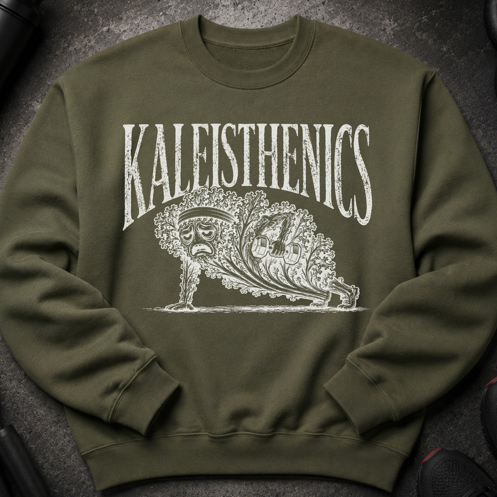 Green sweatshirt with "KALEISTHENICS" text and kale character doing a plank.