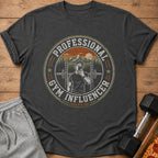 Dark gray t-shirt with "PROFESSIONAL GYM INFLUENCER (UNPAID)" graphic.
