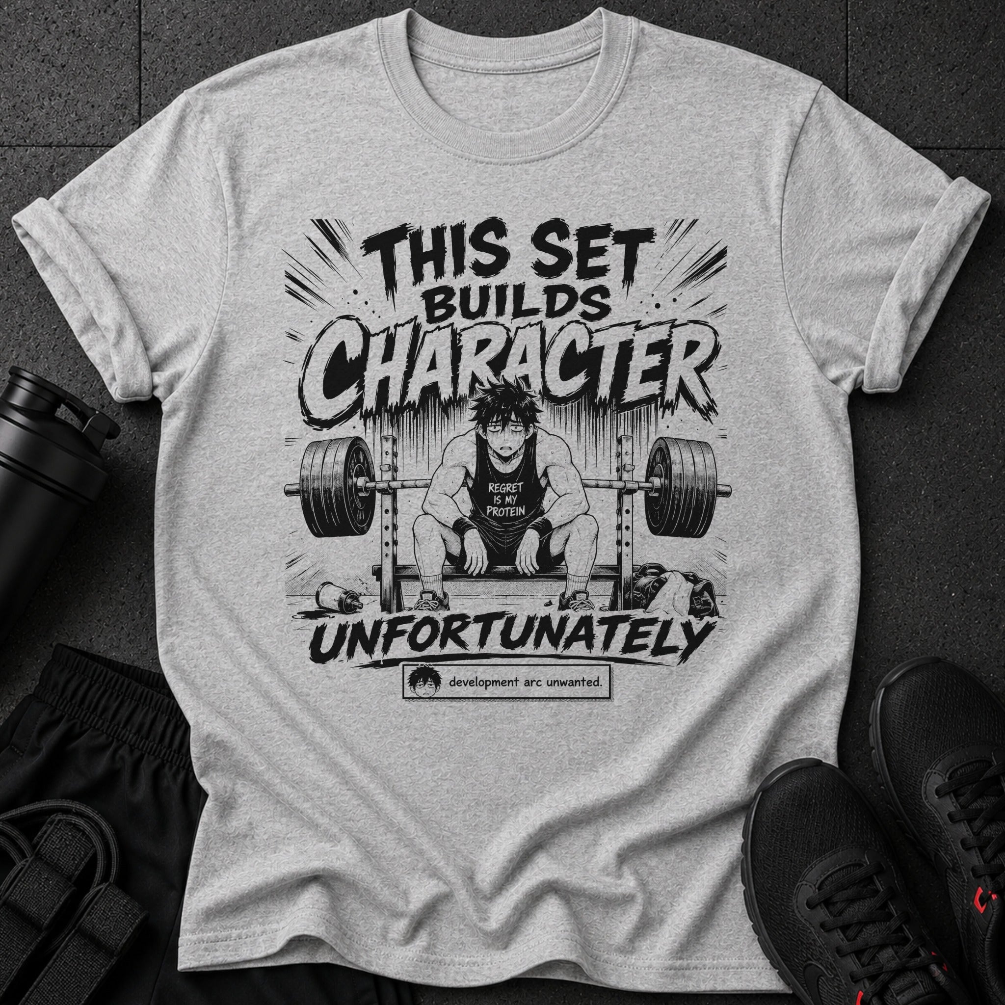 T-shirt with "This Set Builds Character Unfortunately" and a tired anime character lifting weights.