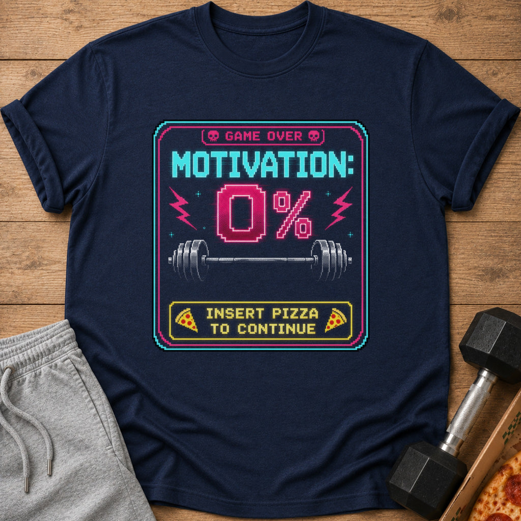 T-shirt with "Game Over Motivation: 0%" and "Insert Pizza to Continue" pixelated design.