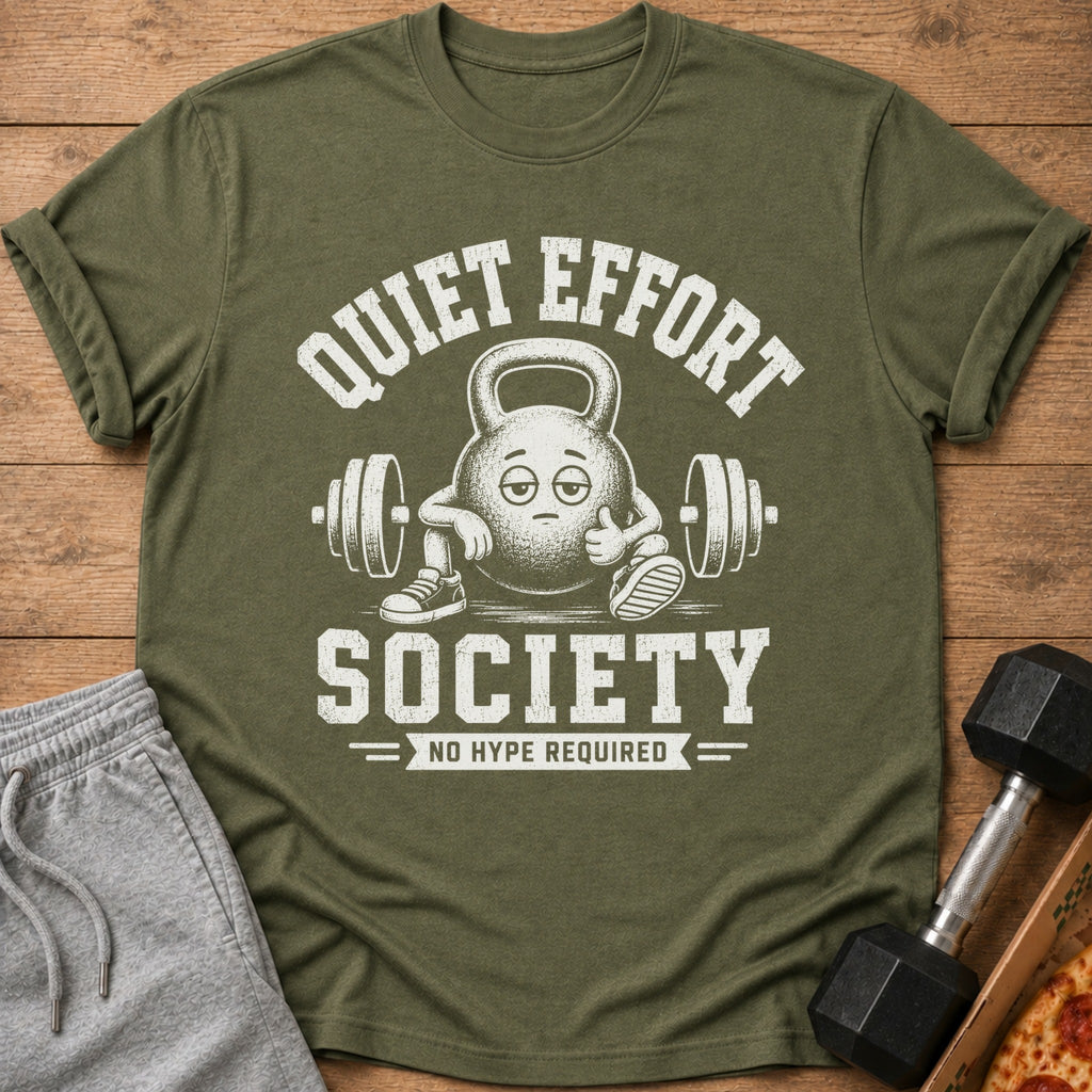 Olive green t-shirt with "Quiet Effort Society" and a cartoon kettlebell.