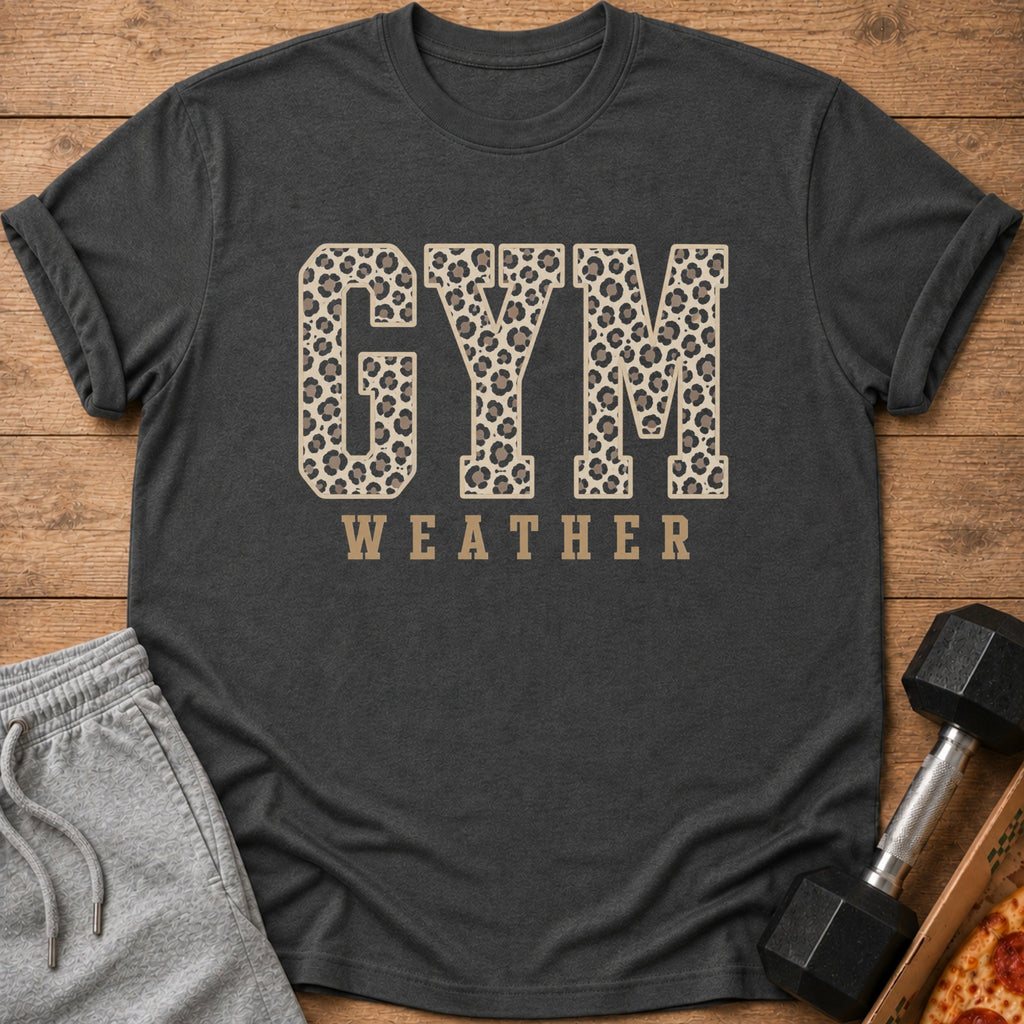 Dark grey t-shirt with "GYM WEATHER" in leopard print and tan lettering.