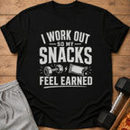 Black t-shirt with "I work out so my snacks feel earned" graphic.