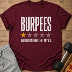 Maroon t-shirt with "BURPEES" and "WOULD RATHER TEXT MY EX." text.