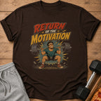 Brown t-shirt with "Return of the Motivation" text and illustration of a man lifting weights.